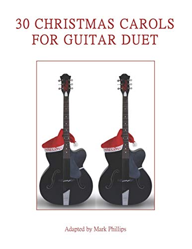 30 Christmas Carols for Guitar Duet