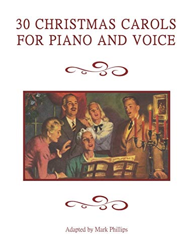 30 Christmas Carols for Piano and Voice 30 Christmas Carols for Piano and Voice von Independently Published