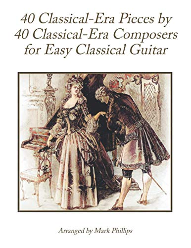 40 Classical-Era Pieces by 40 Classical-Era Composers for Easy Classical Guitar 40 Classical-Era Pieces by 40 Classical-Era Composers for Easy Classical Guitar von Independently published