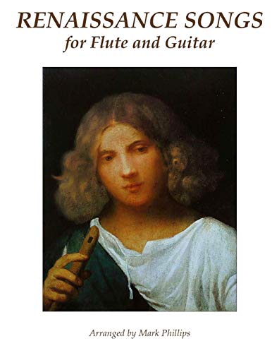 Renaissance Songs for Flute and Guitar Renaissance Songs for Flute and Guitar von CREATESPACE