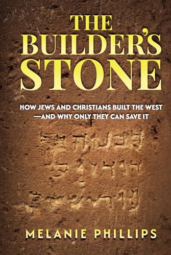The Builder’s Stone: How Jews and Christians Built the West—and Why Only They Can Save It von Wicked Son