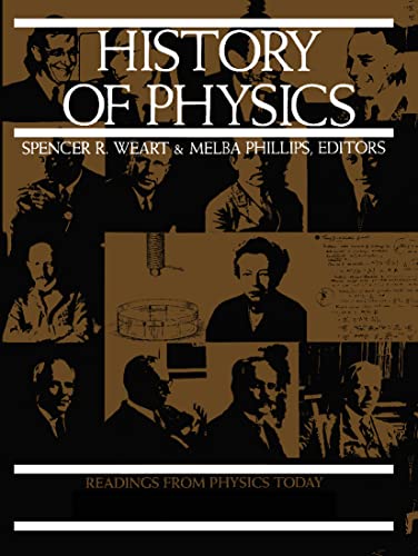 History of Physics (Readings from Physics Today, Band 2) von American Institute of Physics