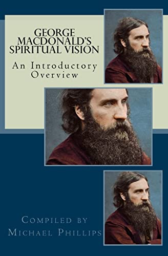 GEORGE MACDONALD’S SPIRITUAL VISION