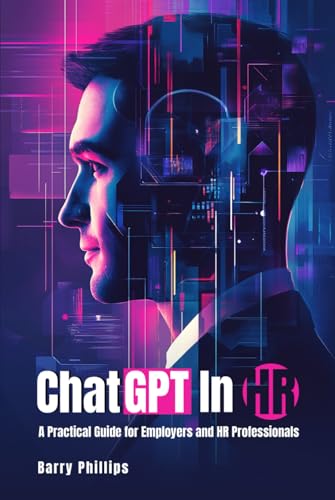 ChatGPT in HR: A Practical Guide for Employers and HR Professionals von Native Book Publishing