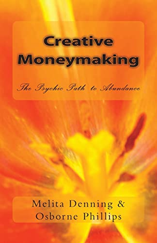 Creative Moneymaking: The Psychic Path to Abundance von Createspace Independent Publishing Platform