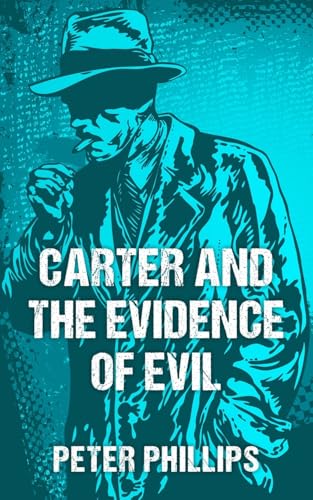 Carter and the Evidence of Evil von New Generation Publishing