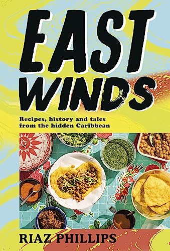 East Winds: Recipes, History and Tales from the Hidden Caribbean von DK
