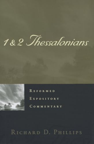 Reformed Expository Commentary: 1 & 2 Thessalonians von P & R Publishing