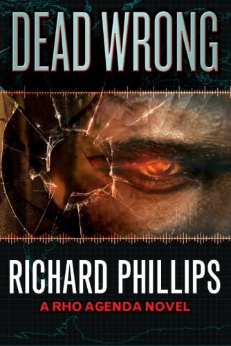 Dead Wrong (The Rho Agenda Inception, Band 2)