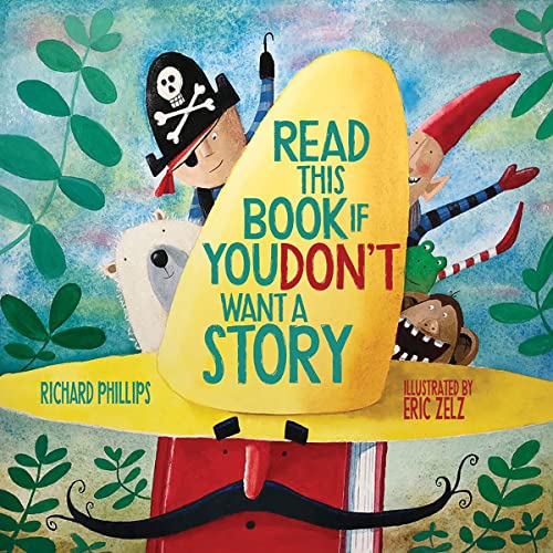 Read This Book If You Don't Want a Story von Tilbury House Publishers