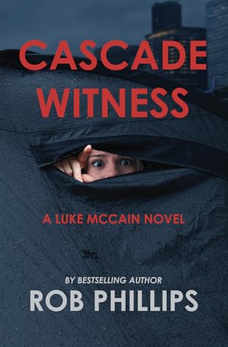 Cascade Witness: A Luke McCain Novel (Luke McCain Mysteries, Band 8) von Latah Books