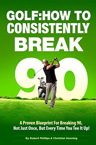 Golf: How to Consistently Break 90 von Createspace Independent Publishing Platform