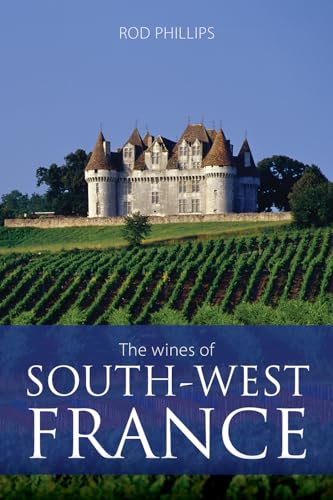 The Wines of South-west France (Classic Wine Library) von ACADEMIE DU VIN LIBRARY LIMITED