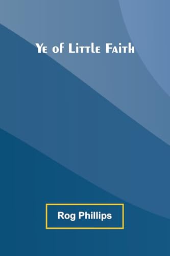 Ye of Little Faith von Alpha Edition