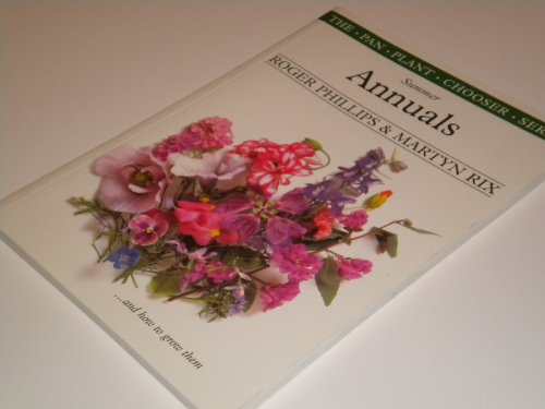 Summer Annuals (The Pan Plant Chooser Series)