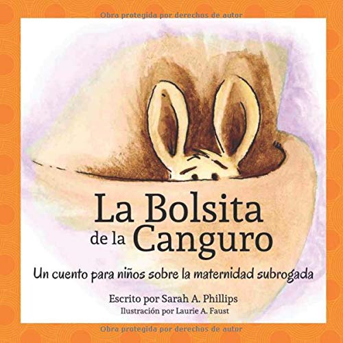 La Bolsita de la Canguro: Un cuento para niños sobre la maternidad subrogada von Blanket Books