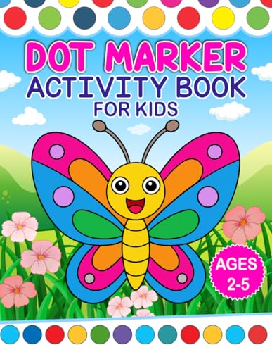 Dot Markers Colouring Activity Book. Fill the Dots For Kids Ages 2-5: 50 Large simple pictures such as animals, cars, flowers and unicorns. Suitable for both boys and girls. von Independently published