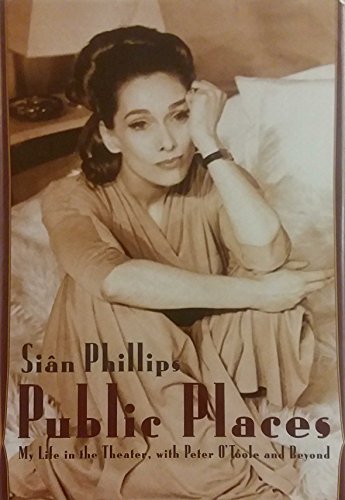 Public Places: My Life in the Theater, With Peter O'Toole, and Beyond