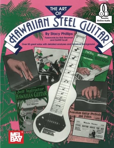 The Art of Hawaiian Steel Guitar: With Online Audio