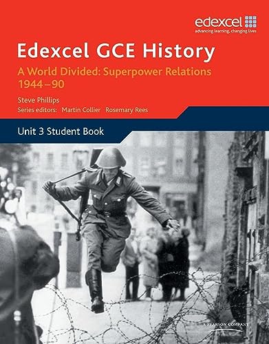 Edexcel GCE History A2 Unit 3 E2 A World Divided: Superpower Relations 1944-90 von Pearson Education Limited