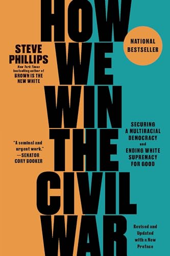 How We Win the Civil War: Securing a Multiracial Democracy and Ending White Supremacy for Good von The New Press