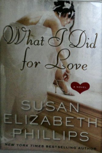 What I Did for Love: A Novel