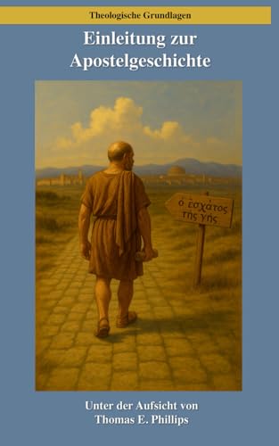 Einleitung zur Apostelgeschichte (Theologische Grundlagen, Band 2) von Digital Theological Library