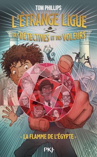 L'étrange ligue des détectives et des voleurs - Tome 1 La Flamme de l'Egypte von POCKET JEUNESSE