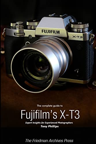 The Complete Guide to Fujifilm's X-T3 (B&W Edition) von Lulu