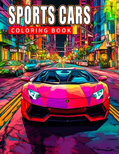 Fast & Furious: A Sports Cars Coloring Book: An Adrenaline-Fueled Coloring Adventure for Car Enthusiasts