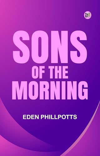 Sons of the Morning Sons of the Morning von Anson Street Press