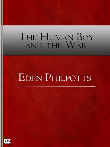 The Human Boy and the War The Human Boy and the War von Anson Street Press