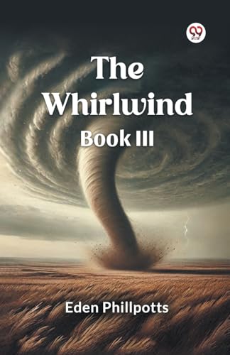 The Whirlwind Book III The Whirlwind Book III von Double 9 Books
