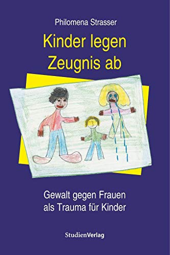 Kinder legen Zeugnis ab: Gewalt gegen Frauen als Trauma für Kinder