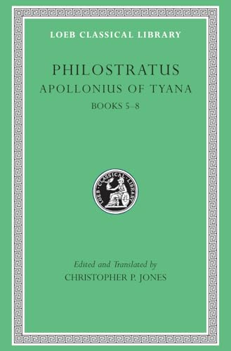 Apollonius of Tyana: Books 5-8 (Loeb Classical Library, Band 17) von Harvard University Press