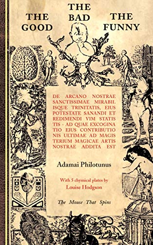 The Good The Bad The Funny: de Arcano Nostrae Sanctissimae Mirabilisque Trinitatis The Good The Bad The Funny: de Arcano Nostrae Sanctissimae Mirabilisque Trinitatis