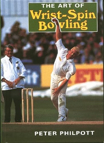 The Art of Wrist-Spin Bowling von Crowood Press (UK)