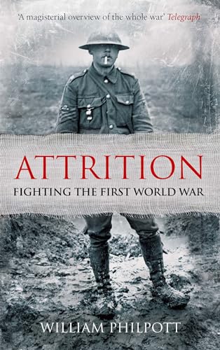 Attrition: Fighting the First World War von ABACUS