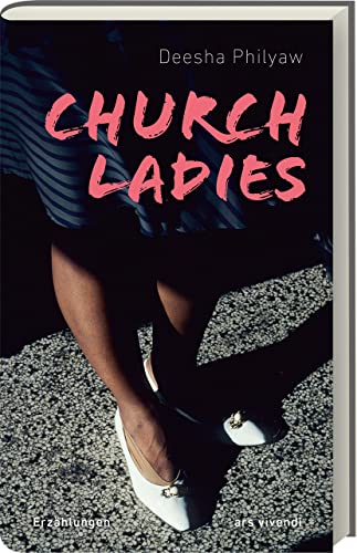 Church Ladies: Herzerwärmende Erzählungen voller Lebensweisheit - SWR Bestenliste Oktober 2022 Church Ladies: Herzerwärmende Erzählungen voller Lebensweisheit - SWR Bestenliste Oktober 2022