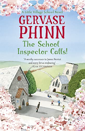 The School Inspector Calls!: Book 3 in the uplifting and enriching Little Village School series (The Little Village School Series)