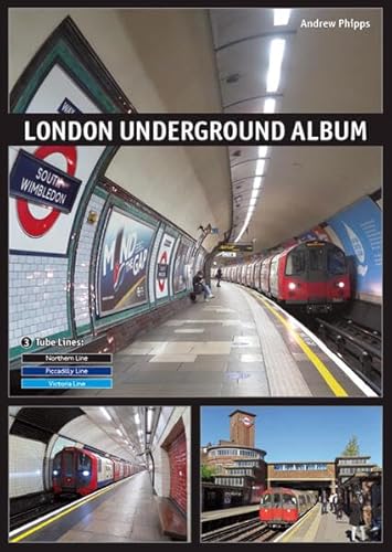 London Underground Album: Vol. 3: Northern, Piccadilly & Victoria Lines (London Underground Album: All Stations in Full Colour) von Schwandl, Robert