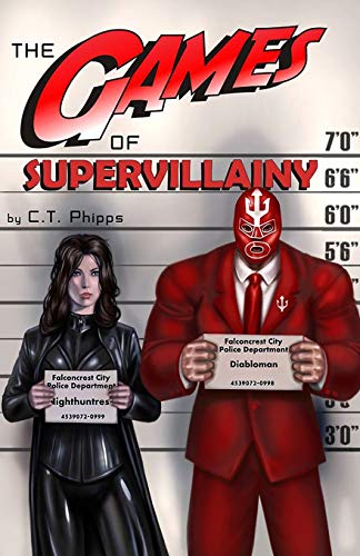The Games of Supervillainy: Book Two of the Supervillainy Saga von Mystique Press