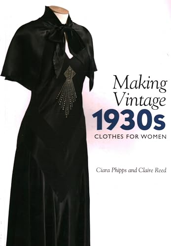 Making Vintage 1930s Clothes for Women