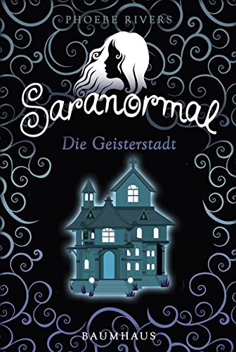 Saranormal - Die Geisterstadt