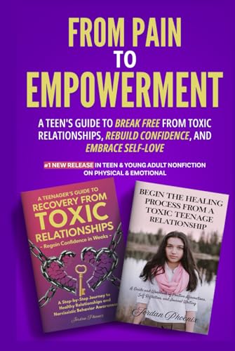 From Pain to Empowerment: A Teen's Guide to Break Free from Toxic Relationships, Rebuild Confidence, and Embrace Self-Love From Pain to Empowerment: A Teen's Guide to Break Free from Toxic Relationships, Rebuild Confidence, and Embrace Self-Love von Ace East Publishing