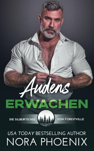 Audens Erwachen (Die Silberfüchse von Forestville, Band 2) von Independently published