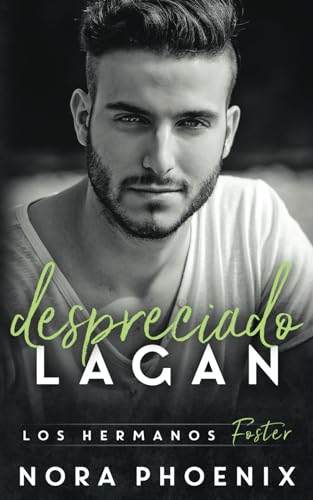 Despreciado: Lagan (Los Hermanos Foster, Band 3) von Independently published