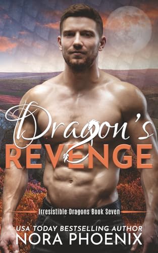 Dragon's Revenge (Irresistible Dragons, Band 7) von Independently published