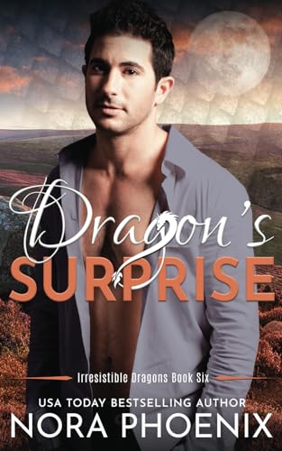 Dragon's Surprise (Irresistible Dragons, Band 6)