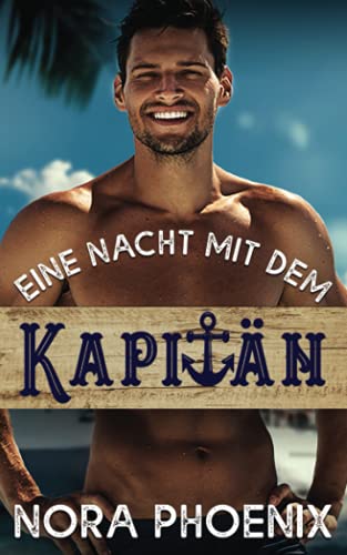 Eine Nacht mit dem Kapitän von Independently published